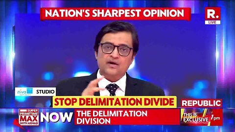 Tamil Nadu Delimitation_ The Era Of Manufactured Paranoia Is Over _ Arnab's View