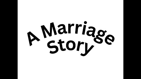 A Marriage Story