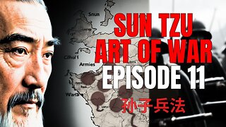 SUN TZU | Las NUEVE CLASES de TERRENO [EP. 11] [Pt. 3/7]