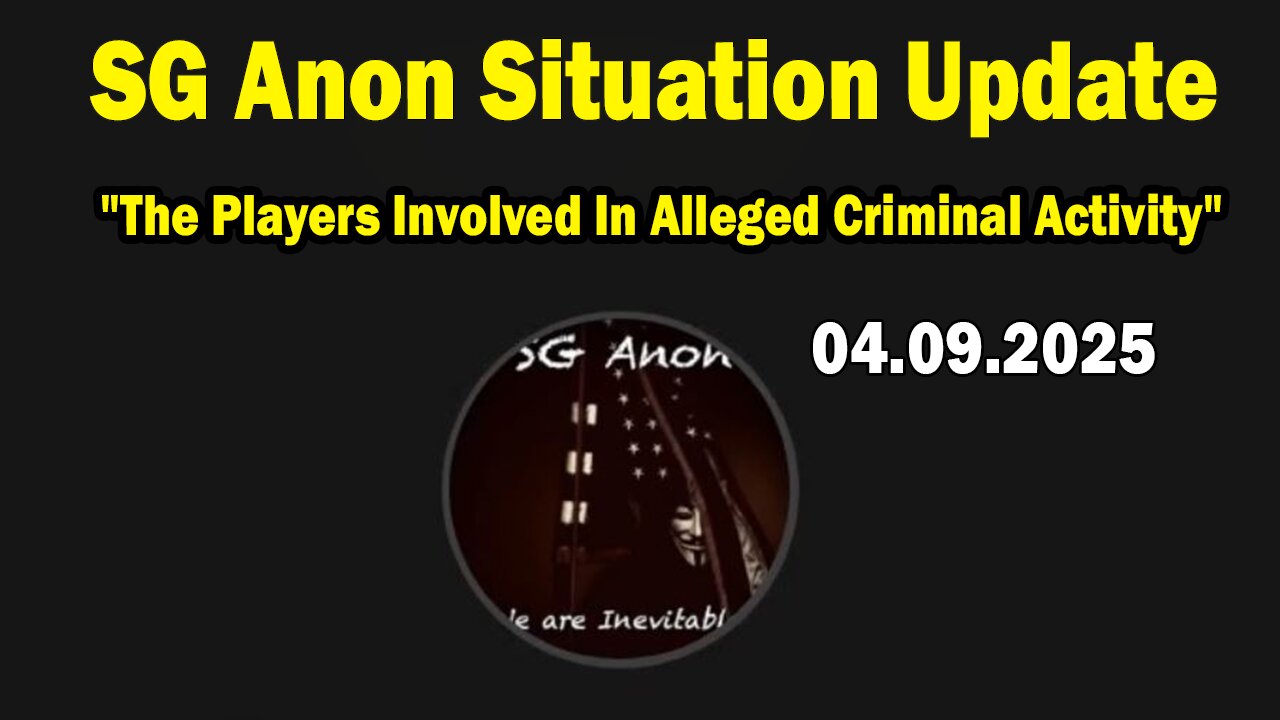 SG Anon Situation Update Apr 9: "The Players Involved In Alleged Criminal Activity"