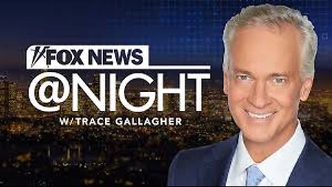 FOX NEWS @ NIGHT with Trace Gallagher (Full Episode) May 14, 2025
