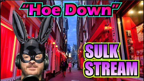 Sulk Stream #407 Hoe Down