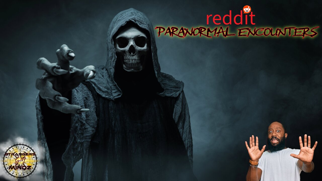 reddit's PARANORMAL ENCOUNTERS Paranormal Advice