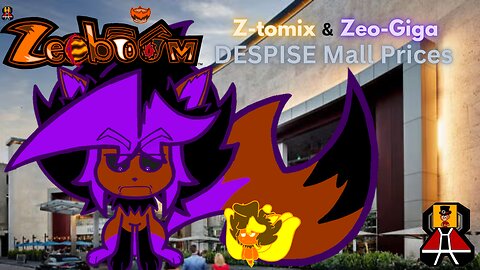 Zeo-Giga & Z-tomix DESPISE Mall Prices