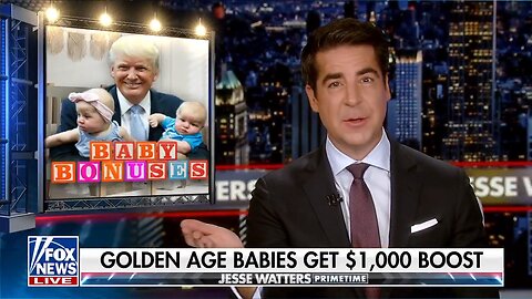 Jesse Watters 🔥 What’s a TRUMP BABY BUCK? 🔥