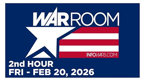 WAR ROOM [2 of 3] Friday 2/20/26 • FULL-SPECTRUM - News, Reports & Analysis • Infowars