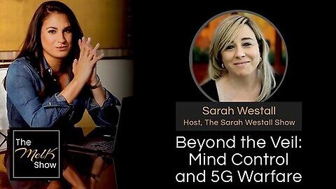 "Unraveling the Links: Mind Control, 5G Warfare with Mel K & Sarah Westall (2024)"