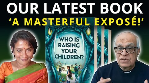 Who Is Raising Your Children? Our New Book | ‘A MASTERFUL EXPOSÉ!’