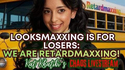 LooksMaxxing is for Losers: We are Retardmaxxing! The Joy of Not Understanding