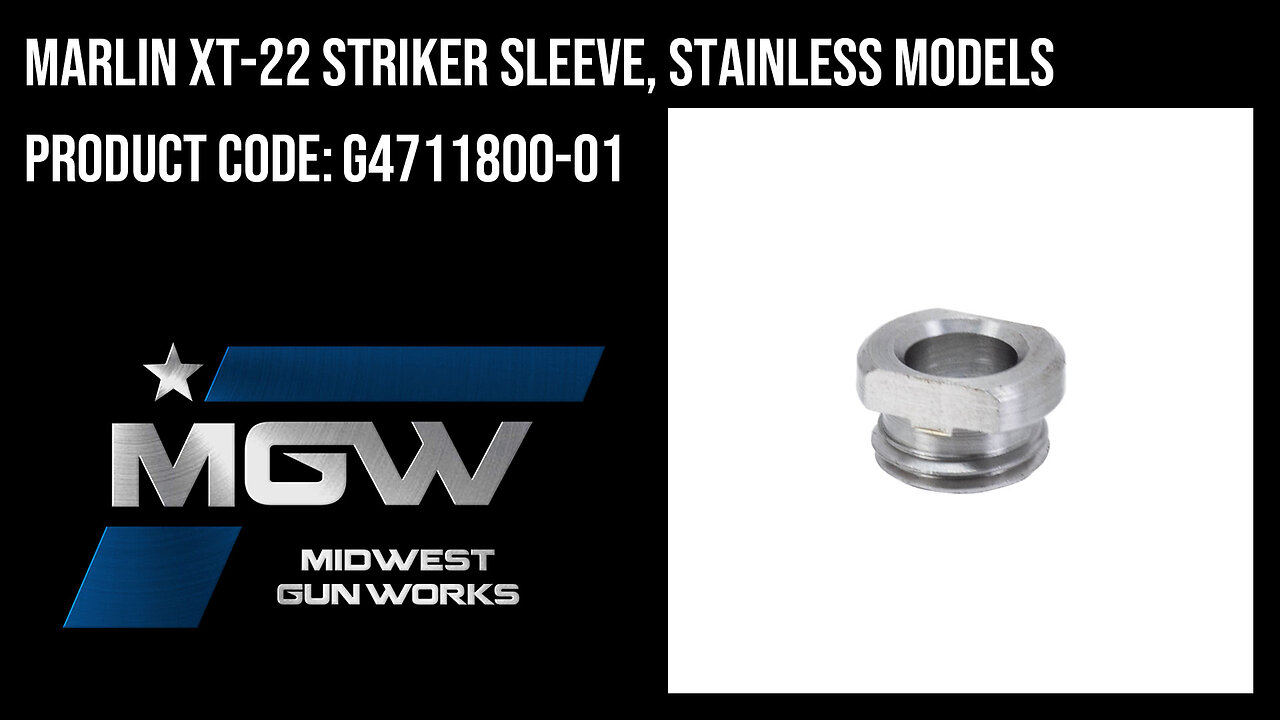 Marlin XT-22 Striker Sleeve, Stainless Models - G4711800-01
