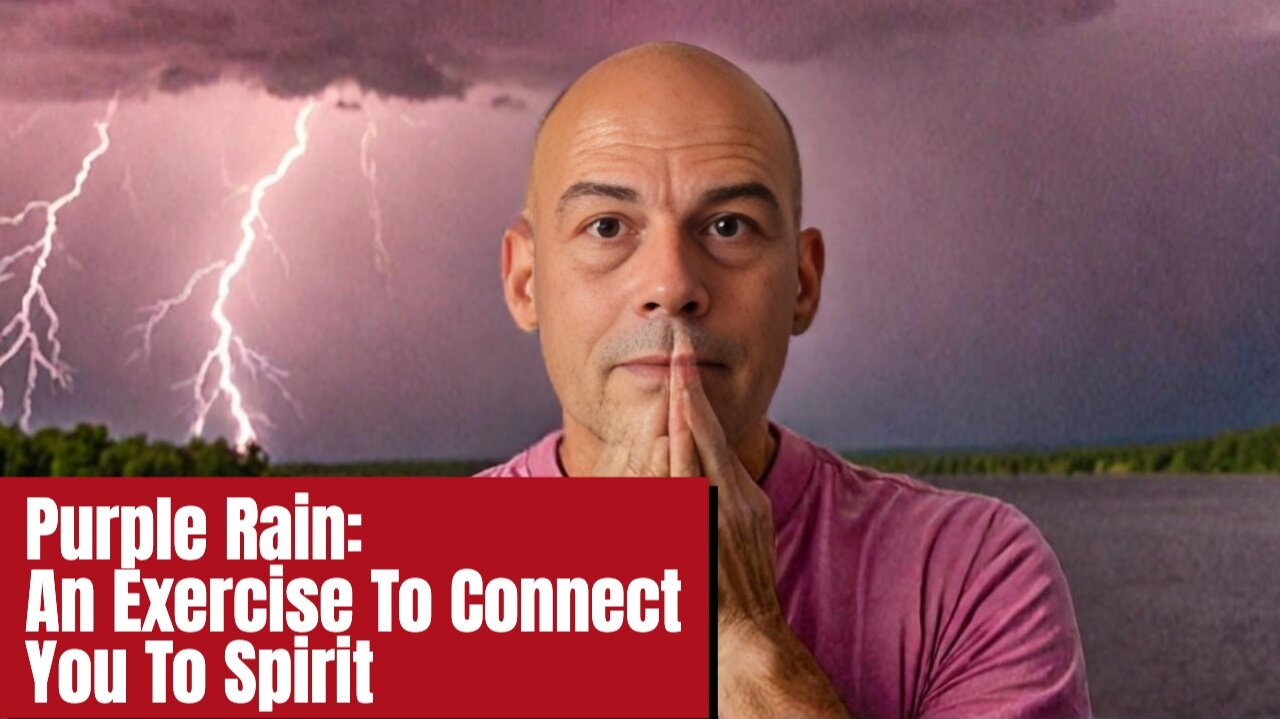 Purple Rain: An Exercise To Connect You To Spirit...