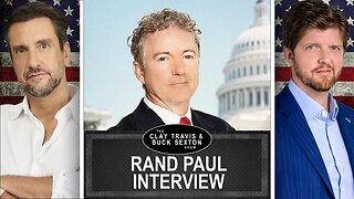 Rand Paul Talks Accountability for Democrat Lies and Reforming the Fed | Clay and Buck