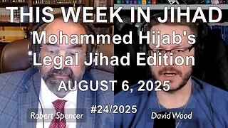 ROBERT SPENCER & DAVID WOOD - THIS WEEK IN JIHAD (August 6, 2025) Full Show