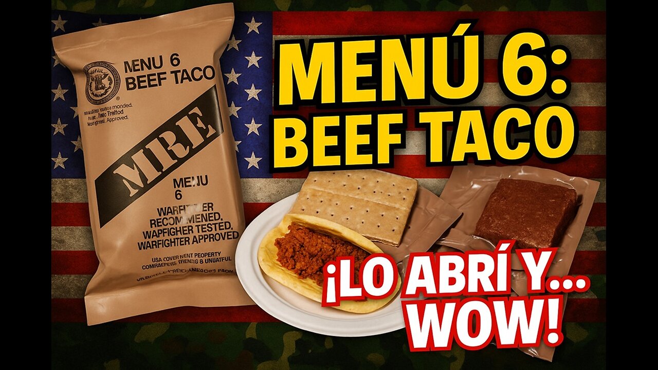 RACION DE COMBATE ESTADOS UNIDOS MENU 6 BEEF TACO