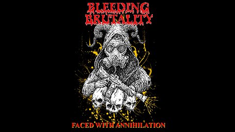 Bleeding Brutality - Faced With Annihilation (2023) Full E.P.
