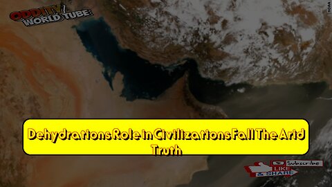Dehydration's Role in Civilization's Fall ? The Arid Truth #AncientHistory #Archaeology