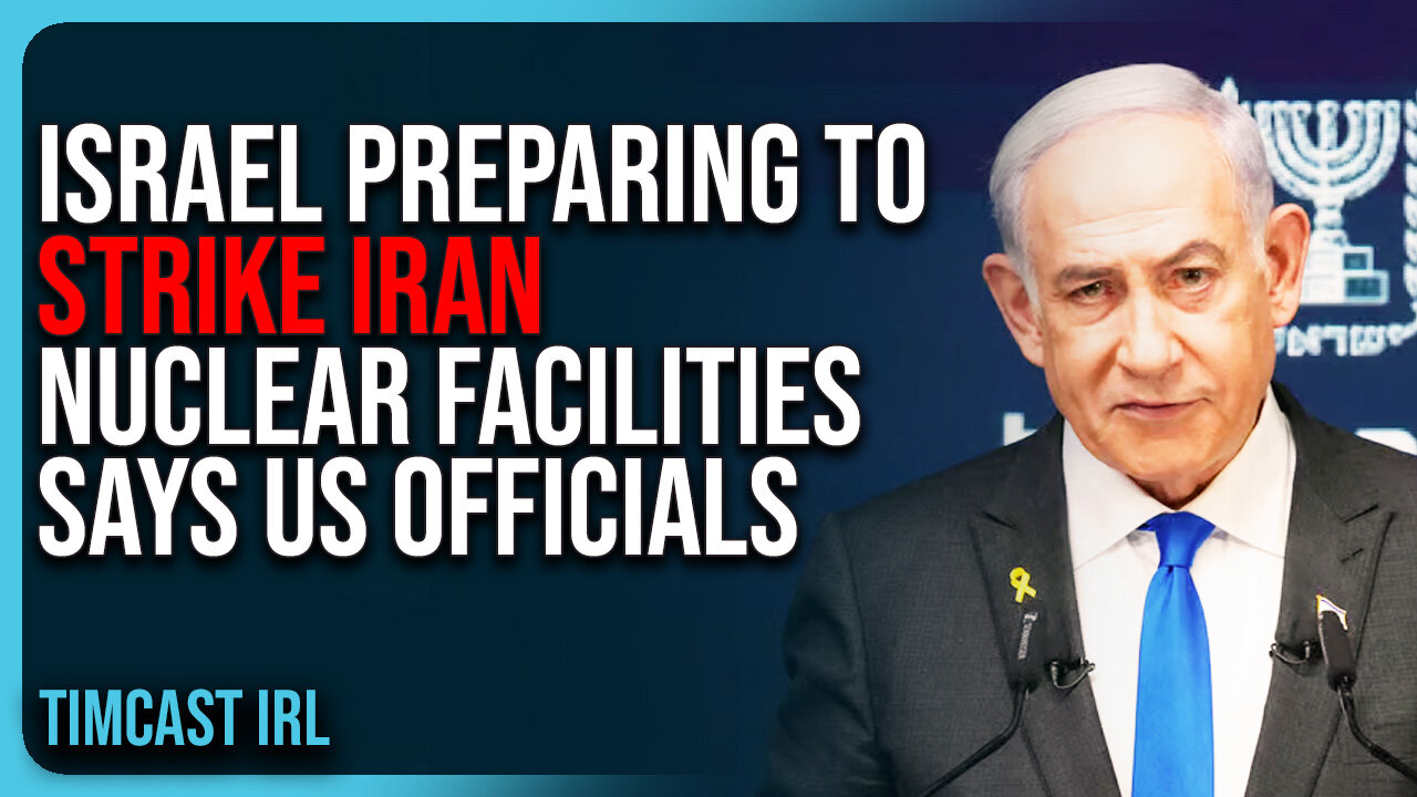 Israel Preparing To STRIKE IRAN Nuclear Facilities Says US Officials, WW3 Fears REIGNITE