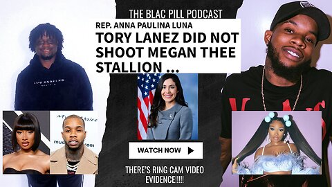 Congresswoman Anna Paulina Luna say Ring Camera proves Tory Lanez didn't shoot Megan Thee Stallion!