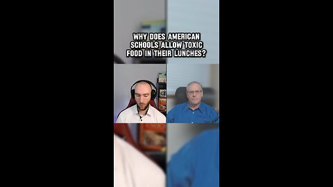 “Why do you think the American schooling system allows such toxic foods into the kids lunches?”
