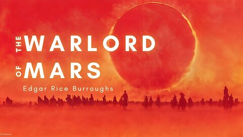 Audiobook 📚 Warlord of Mars - Sci-Fi Adventure by Edgar Rice Burroughs