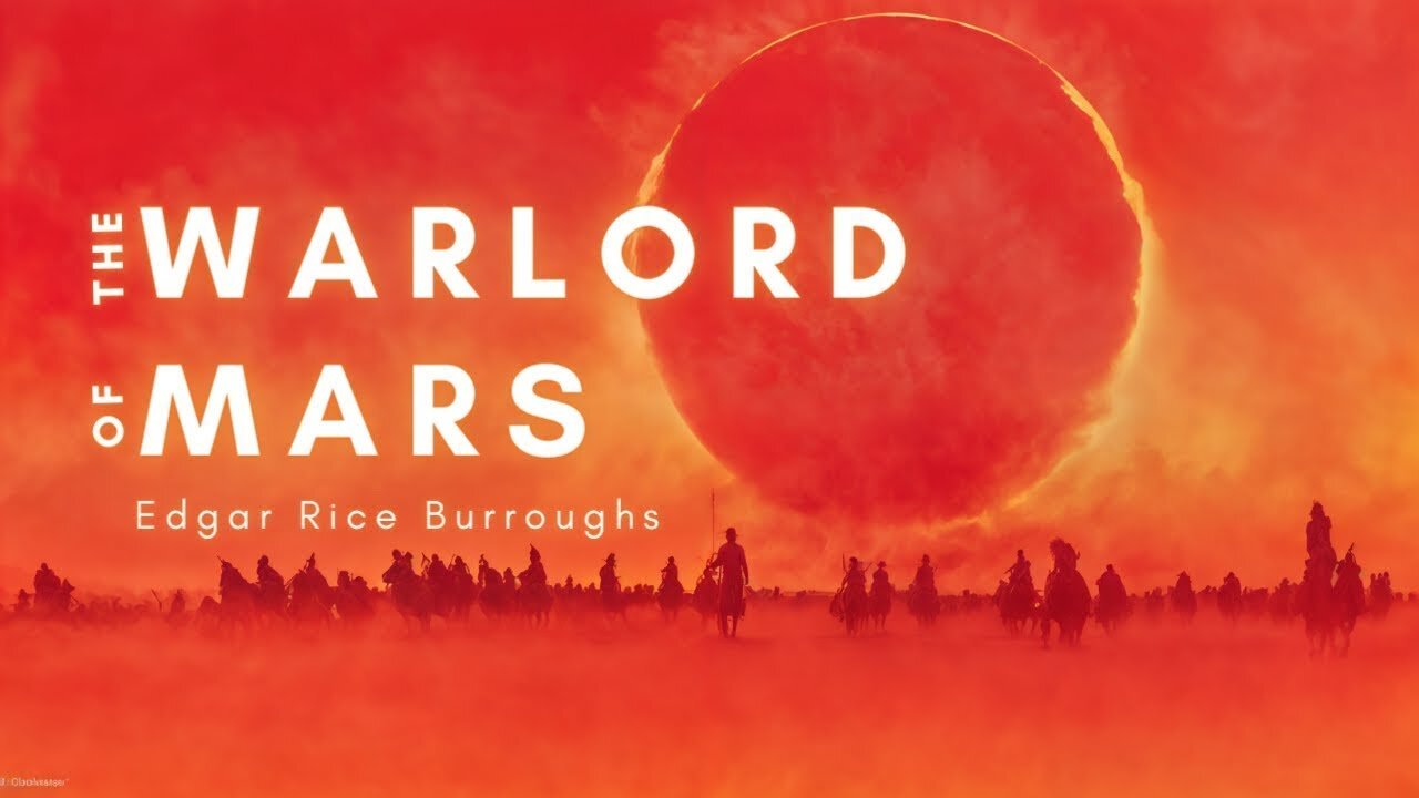 Audiobook 📚 Warlord of Mars - Sci-Fi Adventure by Edgar Rice Burroughs