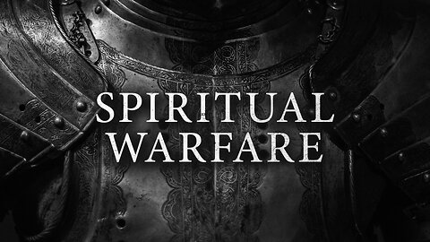 Spiritual Warfare Part Two