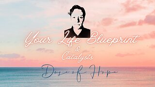 Your Life Blueprint and Catalysts