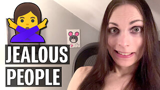 Jealous People Are Watching!