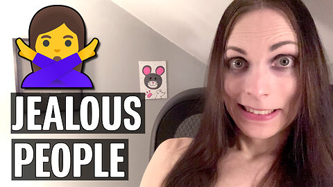 Jealous People Are Watching!