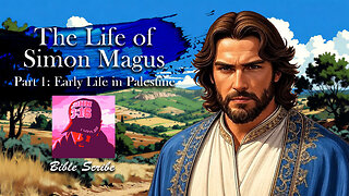Life of Simon Magus, Part 1, Early Years in Palestine