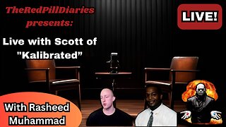Live with Scott of "Kalibrated"