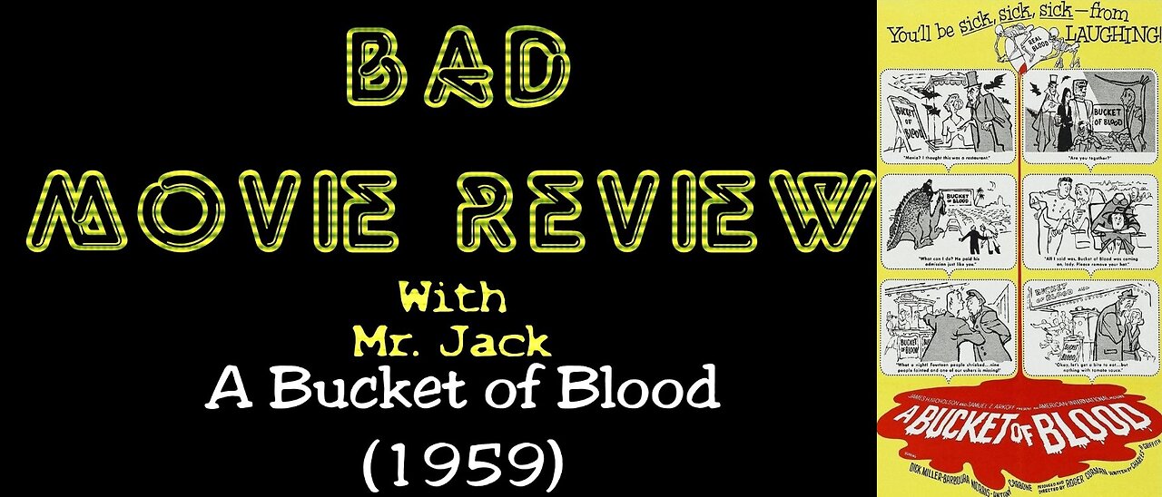 A Bucket of Blood (1959) -- Bad Movie Review