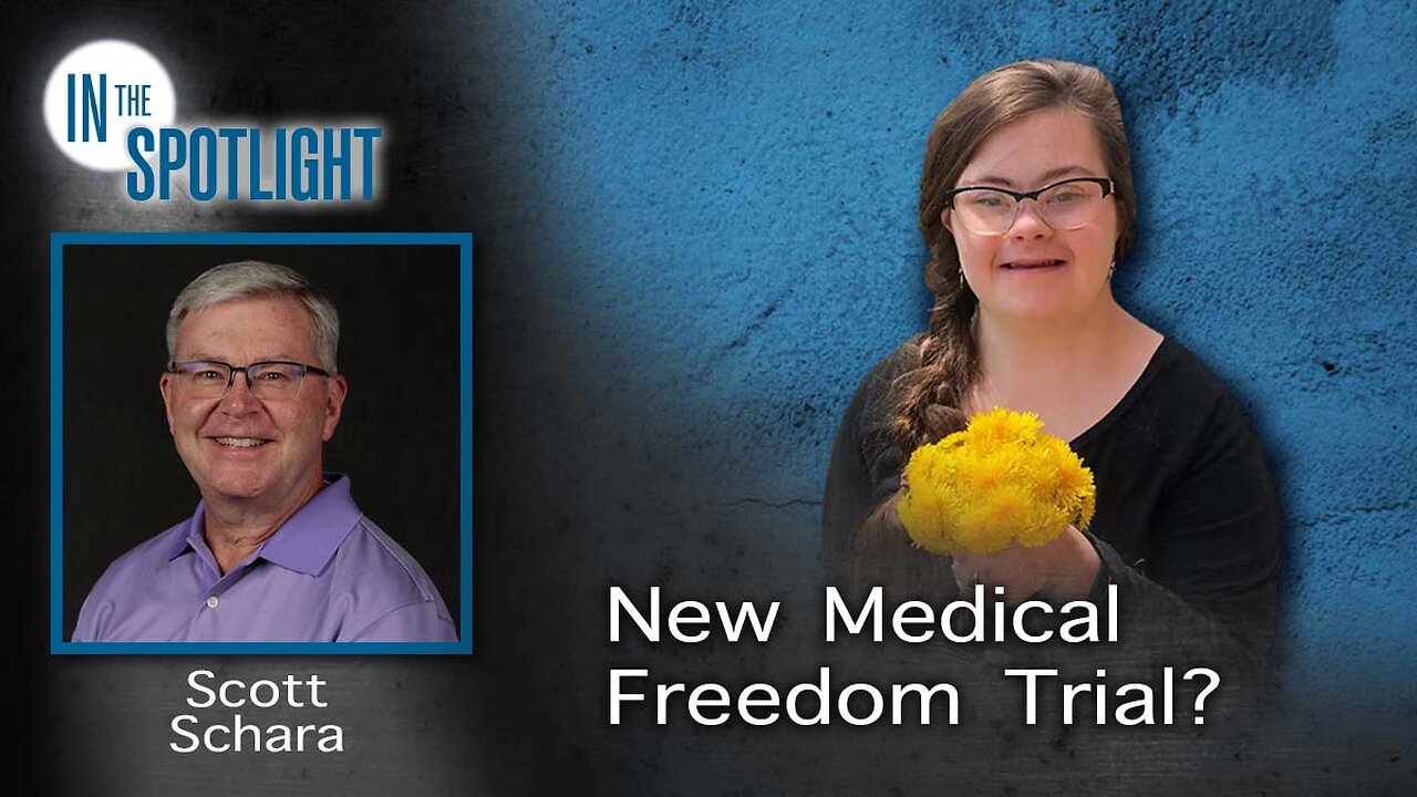 Scott Schara: New Medical Freedom Trial may be on the Horizon