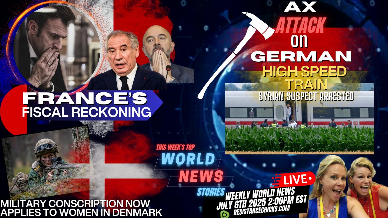 France's Fiscal Reckoning | German Train Ax Attack | Denmark Conscripting Women | World News 7/6/25