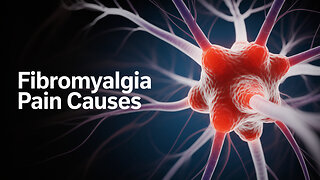 What Causes Fibromyalgia Pain? Find Out Here!