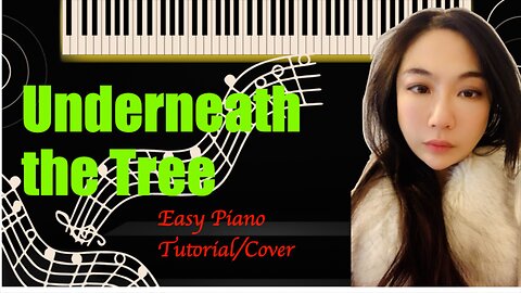 Underneath the Tree PIANO Easy Slow Short Tutorial