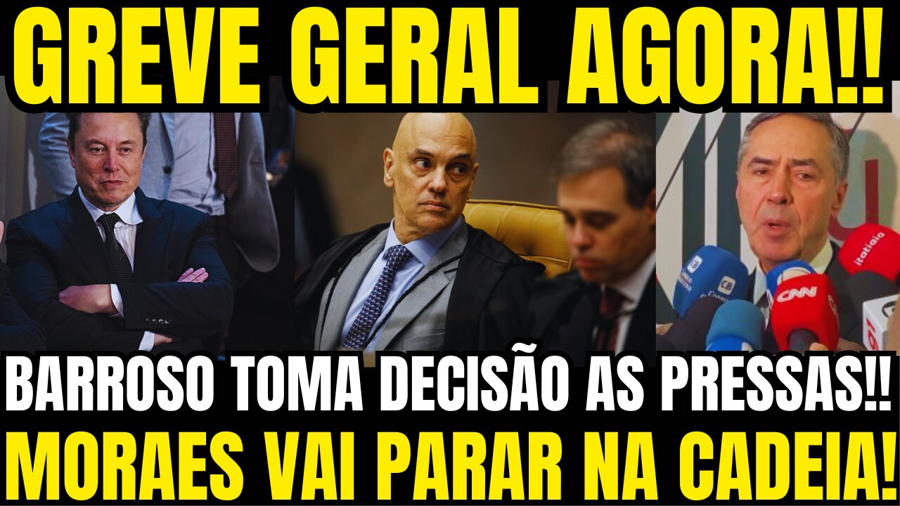 GREVE GERAL!! BARROSO TOMA DECISÃO AS PRESSAS!! CRISE INTERNACIONAL EXPLODE NO STF!