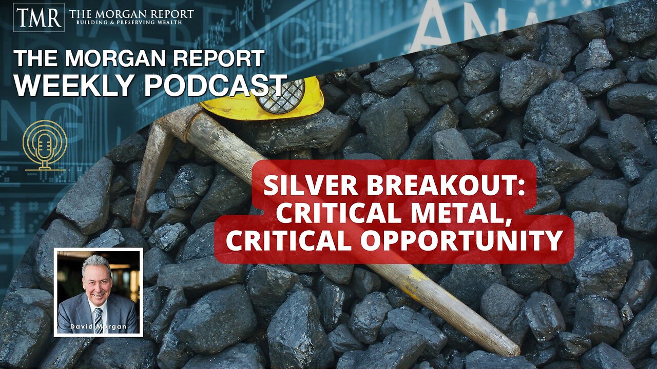 Silver Breakout: Critical Metal, Critical Opportunity