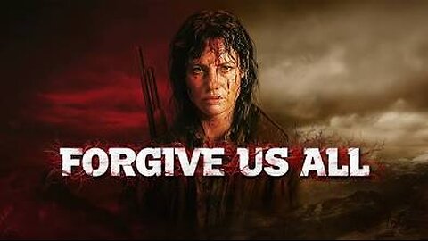 Forgive Us All 2025 Trailer