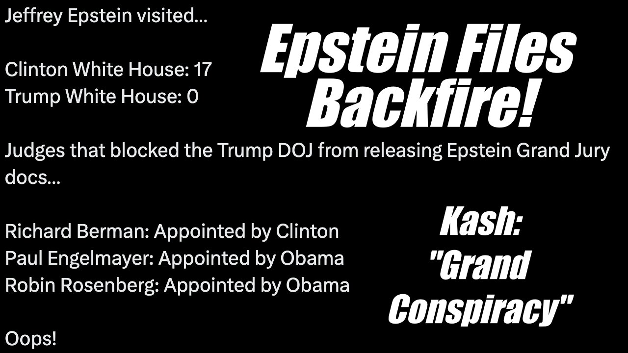Epstein Files Backfire. Kash "Grand Conspiracy.". B2T Show, Nov 18, 2025
