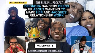 Deiondra Sanders opens up about wanting to make her and Jacques relationship work