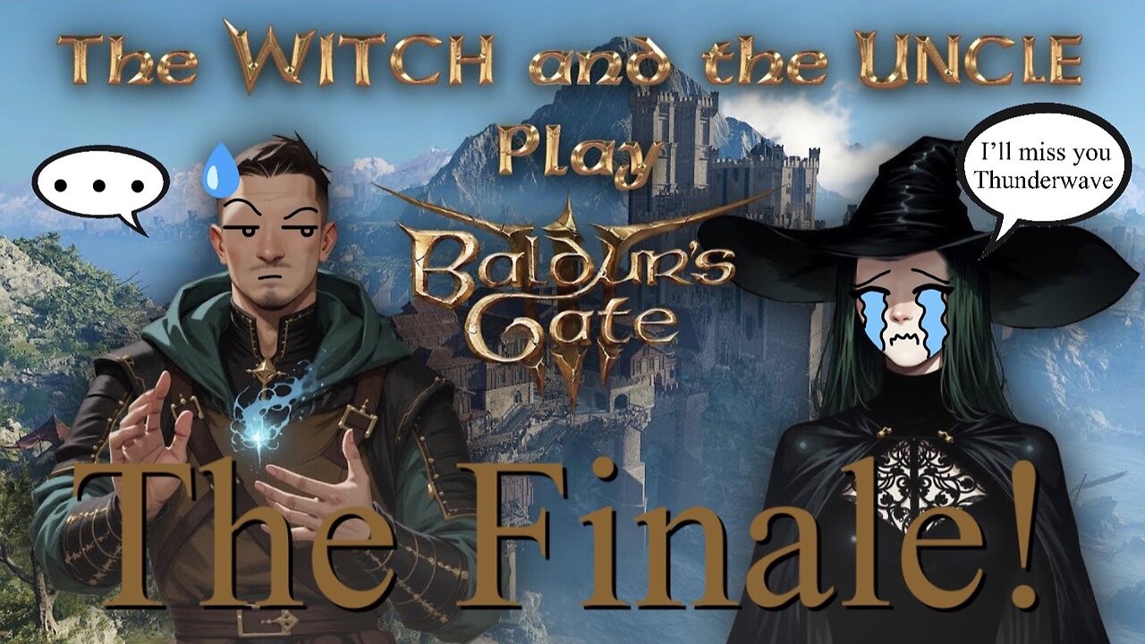 Yarn Witch plays Baldur's Gate 3 with the Uncle Martin - The Finale!!!!