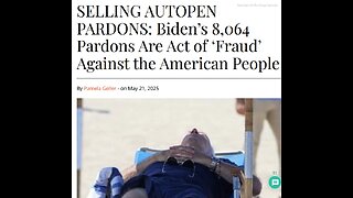 SELLING AUTOPEN PARDONS>BIDEN'S 8064 PARDONS ARE ACT OF "FRAUD" AGAINST THE AMERICAN PEOPLE - TEXT & VIDEO - 11 mins.