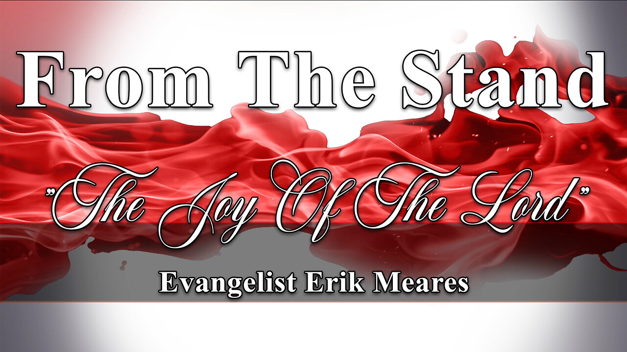 The Joy Of The Lord | From The Stand | Erik Meares