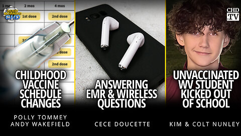 Childhood Vaccine Schedule Changes + Answering EMR Questions + Unvaccinated WV Kicked Out of School