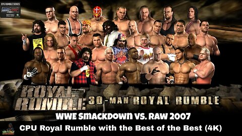 WWE SmackDown vs. Raw 2007 | CPU Royal Rumble with the Best of the Best (4K)