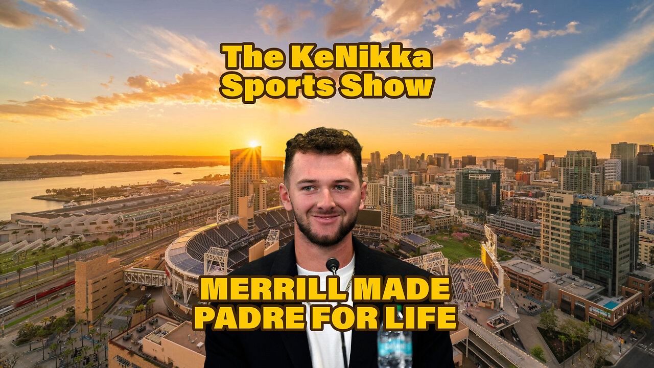 MLB: Merrill Made Padre For Life