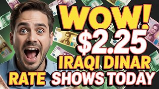 💥 WOW! $2.25 Iraqi Dinar Rate Shows Today IQD RV News Update 2025 💥 Iraqi Dinar News