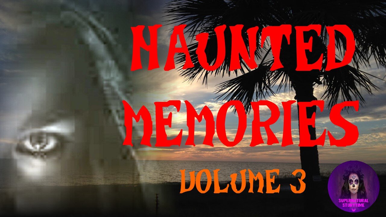 Haunted Memories | Volume 3 | Supernatural StoryTime E343