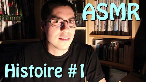 Je vous raconte une histoire #1 [ ASMR ]
